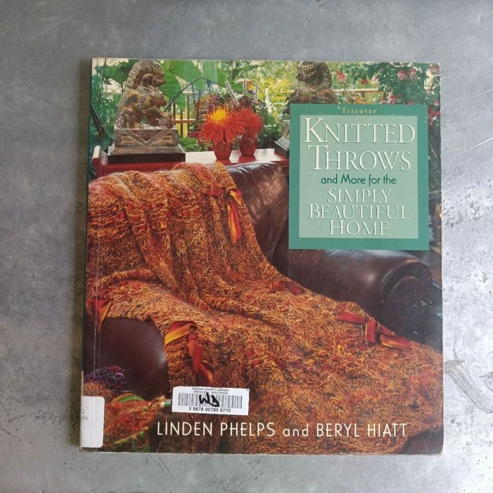 Knitted Throws and More for the Simply Beautiful Home By Linden Phelps Paperback